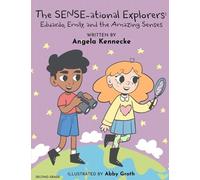The Sensational Explorers: Eduardo, Emily, and the Amazing Senses