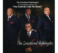The Sensational Nightingales - Not Until He Calls Me Home