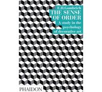 The sense of order : a study in the psychology of decorative art (en anglais)
