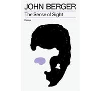 The Sense of Sight - John Berger - Verso - ebook (ePub) - Livre