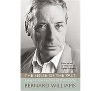 The Sense of the Past Bernard Williams (Auteur)
