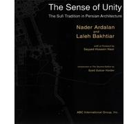 The Sense of Unity: The Sufi Tradition in Persian Architecture