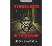 The Sensei Murders: Death At The Doorstep