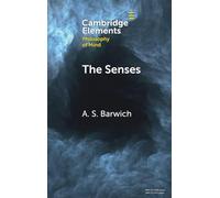 The Senses: Perception and Experience