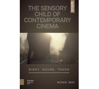 The Sensory Child of Contemporary Cinema