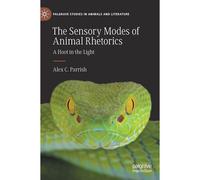 The Sensory Modes Of Animal Rhetorics