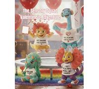 The Sensory Squad Valentine’s Adventure: An Inclusive Coloring Journey for Kids: A Neurodiversity-Friendly Dinosaur Coloring Book with ABCs and Tear-Out Valentines