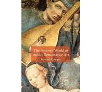 The Sensory World Of Italian Renaissance Art