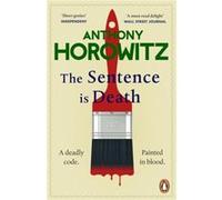 The Sentence is Death by Anthony Horowitz Unknown (Auteur)