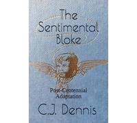 The Sentimental Bloke: Post-Centennial Adaptation