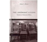 The Sentimental Citizen George E. Marcus (Auteur)