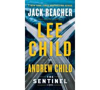 The Sentinel: A Jack Reacher Novel