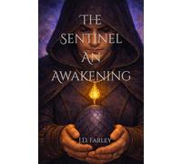 The Sentinel: An Awakening