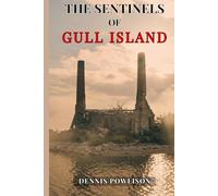The Sentinels of Gull Island: A Historical Novel