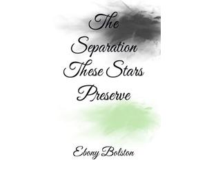 The Separation These Stars Preserve