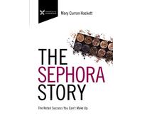 The Sephora Story: The Retail Success You Can't Makeup