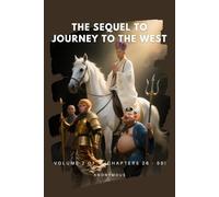 The Sequel to Journey to the West: Volume 2 of 4 (Chapters 26 - 50)