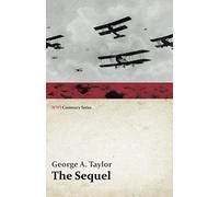 The Sequel (Wwi Centenary Series)