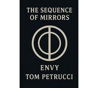 The Sequence of Mirrors: Envy