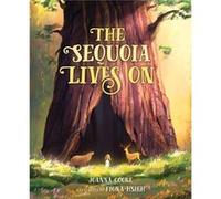 The Sequoia Lives On by Joanna Cooke Joanna Cooke (Auteur)