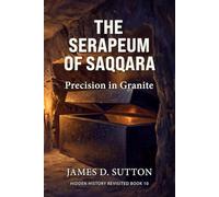 The Serapeum of Saqqara: Precision in Granite