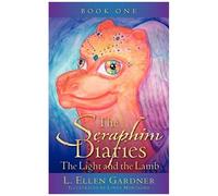 The Seraphim Diaries The Light And The Lamb