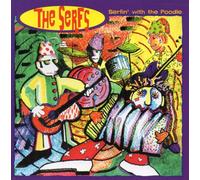 The Serfs - Serfin' with the Poodle