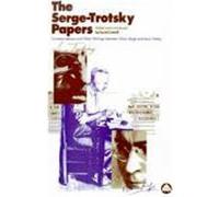 The Serge-Trotsky Papers