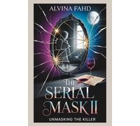 The Serial Mask II: Unmasking The Killer