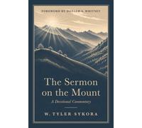 The Sermon on the Mount: A Devotional Commentary