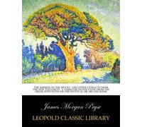 The Sermon on the Mount: and other extracts from the New Testament; a verbatim translation from the Greek with notes on the mystical or arcane sense
