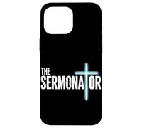 The Sermonator Christian Preacher Faith Humour Church Coque pour iPhone 16 Pro Max
