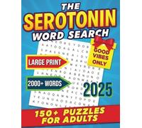 The Serotonin Large Print Word Search for Adults: 150+ Large Print Word Find Puzzles for Adults & Seniors for Relaxation, Mindfulness and Stress Relief