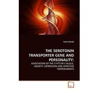 The Serotonin Transporter Gene And Personality:: Association Of The 5-Httlpr S Allele, Anxiety, Depression And Affective Temperaments