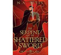 The Serpent and the Shattered Sword
