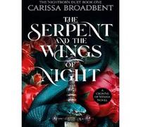 Carissa Broadbent – The Serpent and the Wings of Night – Roman – Poche – Tor Books
