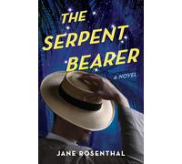 The Serpent Bearer: A Novel