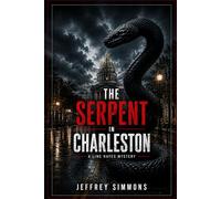 The Serpent in Charleston: A Linc Hayes Mystery