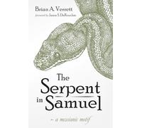 The Serpent in Samuel: A Messianic Motif