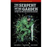 The Serpent in the Garden: Ed Grey and the Last Battle for England – Dark Horse Comics