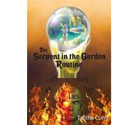 The Serpent in the Garden Routine - Talitha Cumi - Trilogy Christian Publishing - ebook (ePub) - Livre