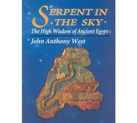 The Serpent in the Sky John Anthony West (Auteur)
