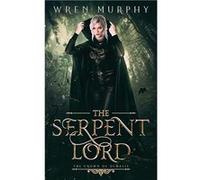 The Serpent Lord - Wren Murphy - Red Feather Press LLC - Livre en Anglais Wren MurphyWren Murphy (Auteur)
