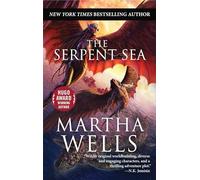 The Serpent Sea: Volume Two of the Books of the Raksura