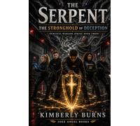 The Serpent: The Academy Perimeter: Spiritual Warfare Series: Book Three
