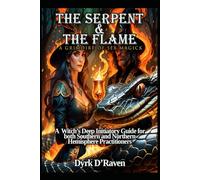 The Serpent & The Flame: A Grimoire of Sex Magick
