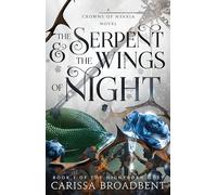 The Serpent & the Wings of Night