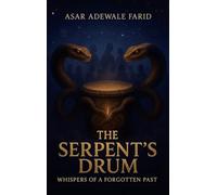 The Serpent's Drum: Whispers of a Forgotten Past
