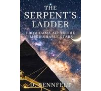 The Serpent's Ladder: From Dama Ali to the Imperishable Stars