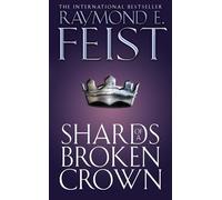 The Serpentwar Saga. Shards Of A Broken Crown, volume 4